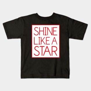 Shine Like A Star Kids T-Shirt